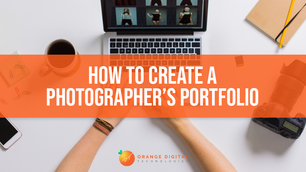 How to Create a Photographer’s Portfolio