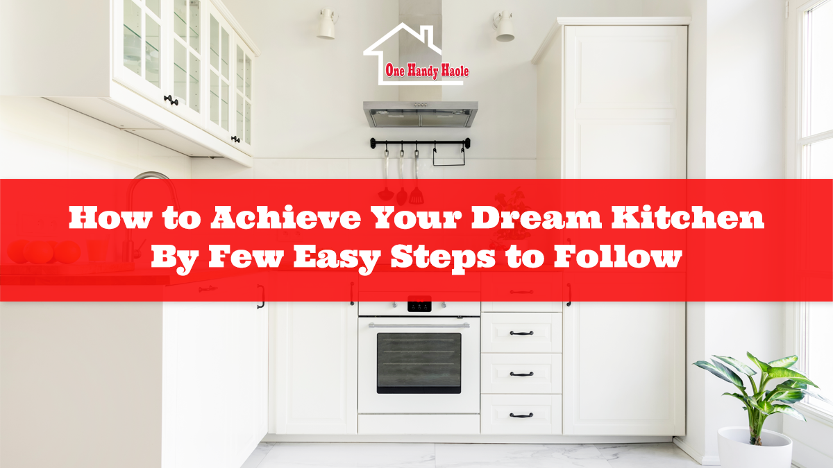 blog banner with text: how to achieve your dream kitchen by few easy steps to follow