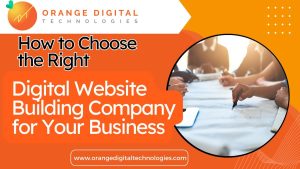 How to Choose the Right Digital Website Building Company for Your Business image